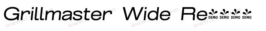 Grillmaster Wide Re字体转换 Grillmaster Wide Re字体转换